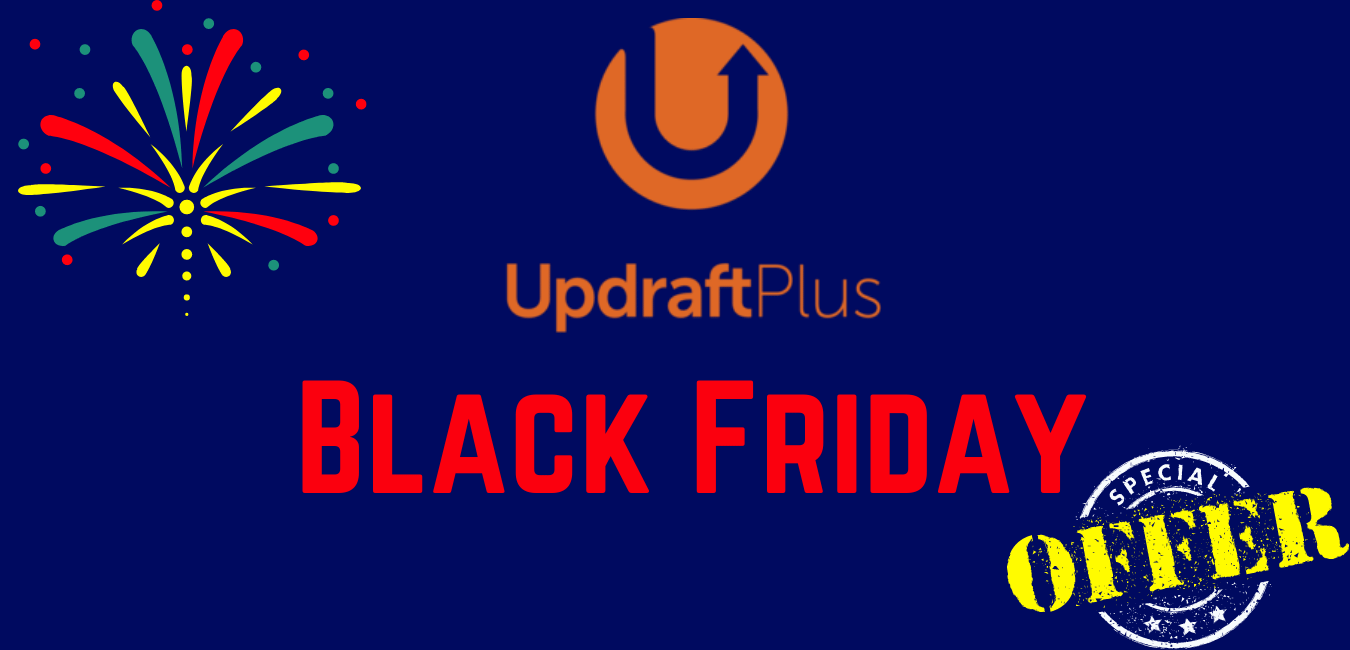 UpdraftPlus Black Friday Deals 2024 Save 50 Off On Backup WordPress