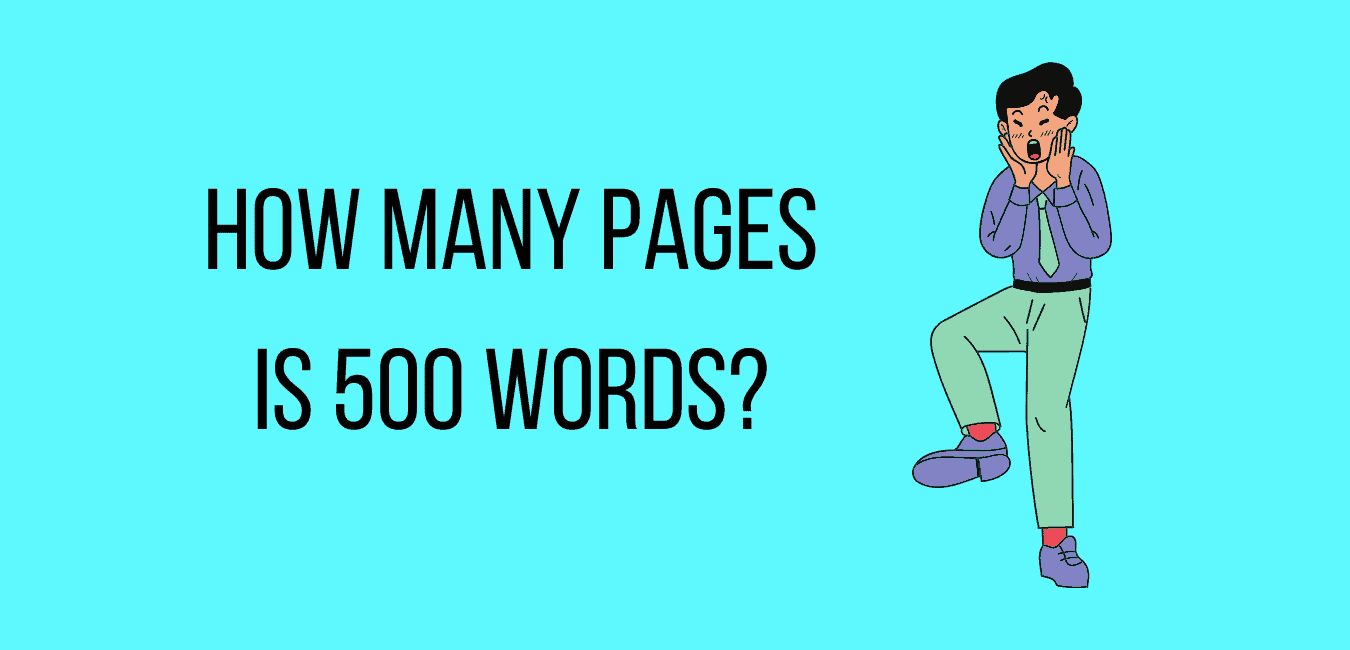 How Many Pages Is 500 Words Explained