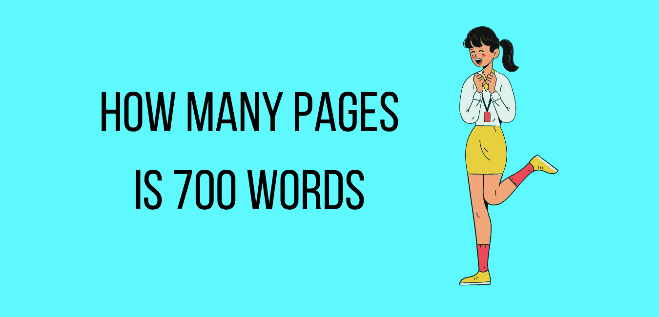 How Many Pages Is 700 Words Explained